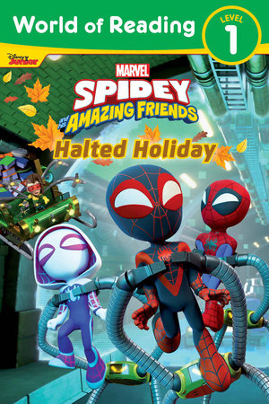 World Of Reading Spidey and His Amazing Friends: Halted Holiday Sc