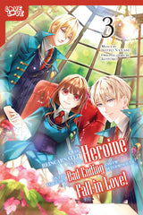 I Was Reincarnated As The Heroine On The Verge Of A Bad Ending And I'M Determined To Fall In Love! Vol 3