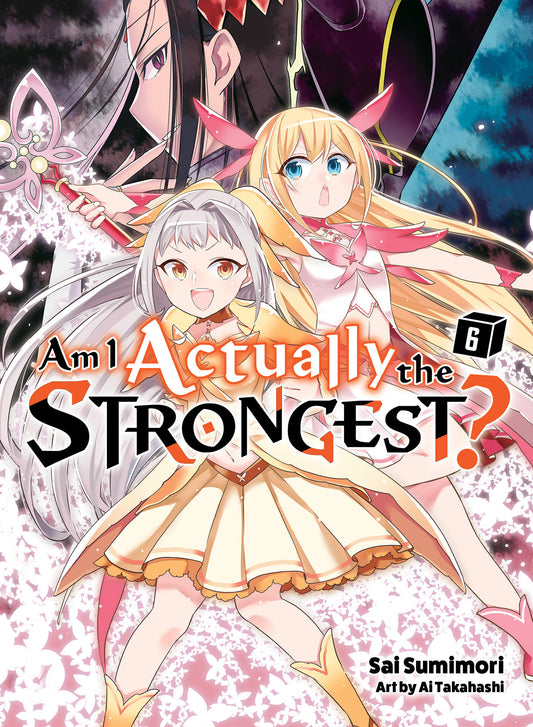 Am I Actually The Strongest? Vol 6 Light Novel