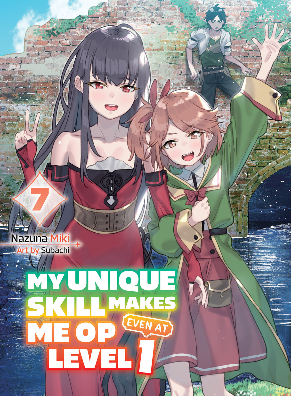 My Unique Skill Makes Me Op Even At Level 1 Vol 7 Light Novel