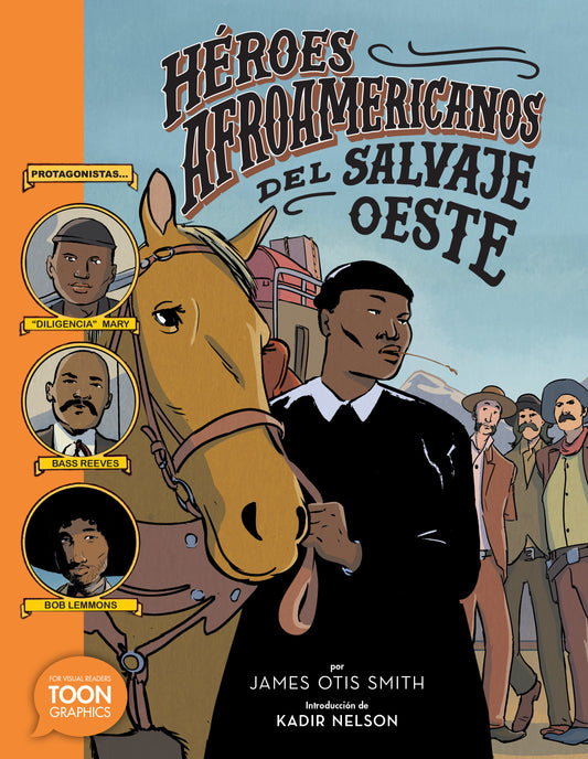 Heroes Afroamericanos Del Salvaje Oeste Black Heroes Of The Wild West