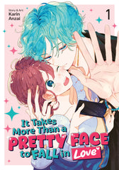 It Takes More Than A Pretty Face To Fall In Love Vol 1