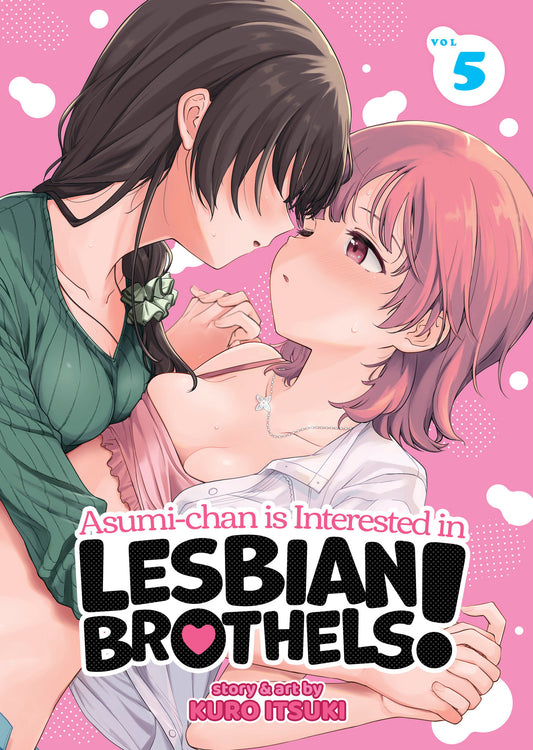 Asumi-Chan Is Interested In Lesbian Brothels! Vol 5