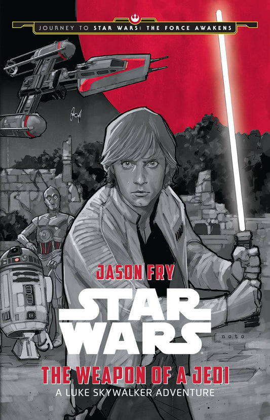 Journey Star Wars Force Awakens Yr Novel The Weapon Of a Jedi - State of Comics