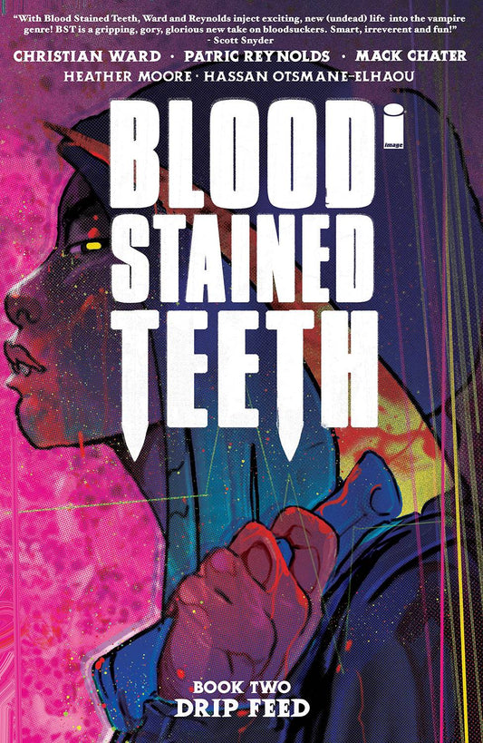 Blood Stained Teeth Tp Vol 02 Drip Feed - State of Comics