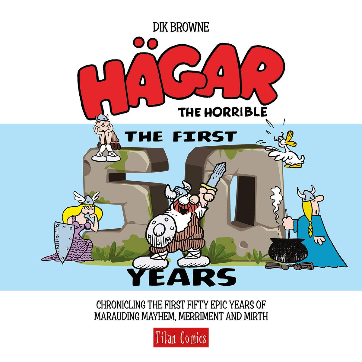 Hagar Horrible First 50 Years Hc