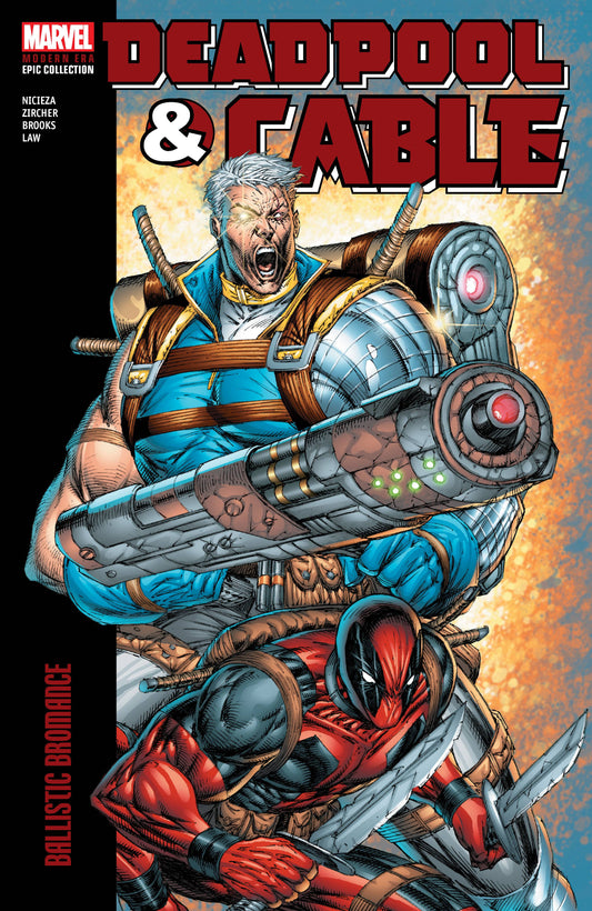 Deadpool Cable Modern Era Epic Collection TP Vol 01 Bromance