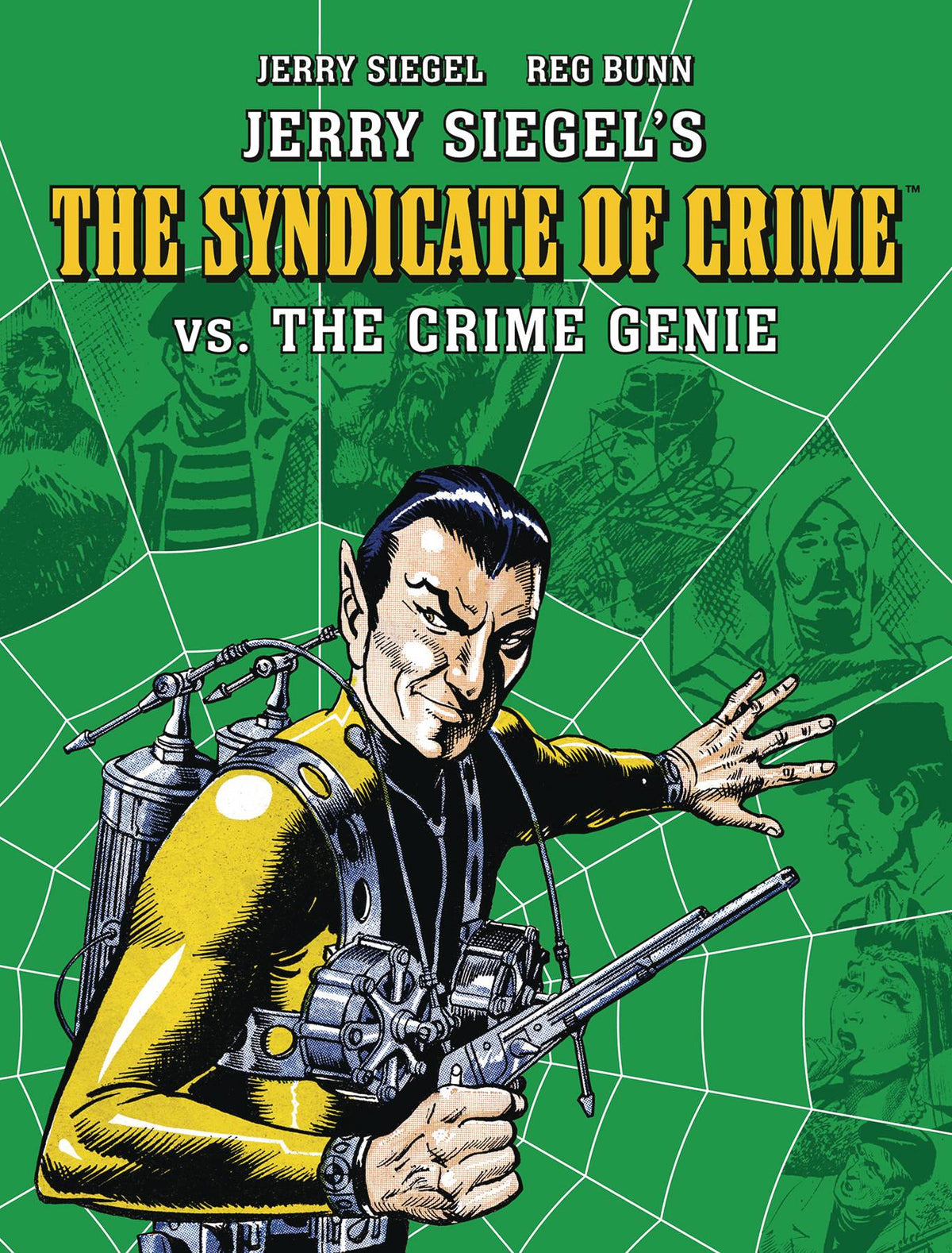 Jerry Siegels Syndicate Of Crime Vs The Crime Genie Tp