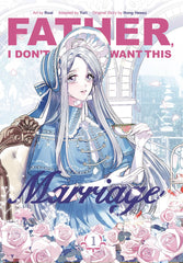 Father I Dont Want This Marriage Gn Vol 01