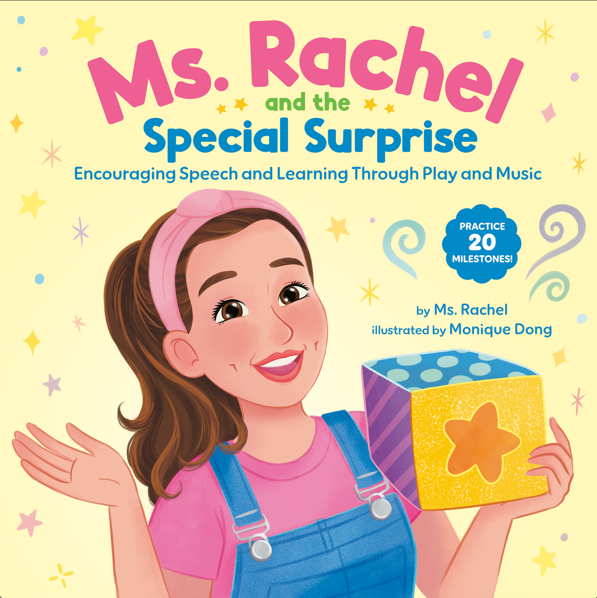 Ms. Rachel And The Special Surprise: Encouraging Speech And Learning Through Play And Music Hc