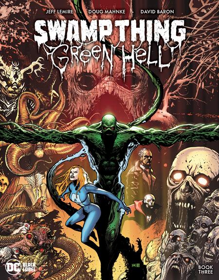 Swamp Thing Green Hell #3 (Of 3) Cvr A Doug Mahnke (Mr) - State of Comics