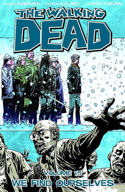 Walking Dead TP Vol 15 We Find Ourselves - State of Comics