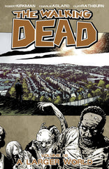 Walking Dead TP Vol 16 A Larger World - State of Comics