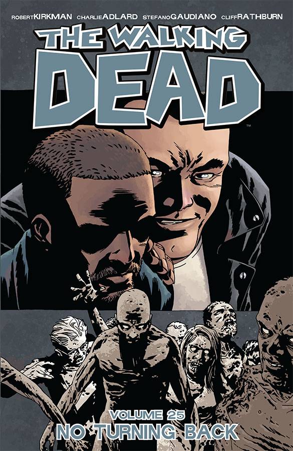 Walking Dead TP Vol 25 Not Turning Back - State of Comics
