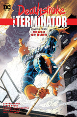 Deathstroke the Terminator Vol 04 Crash or Burn TP - State of Comics