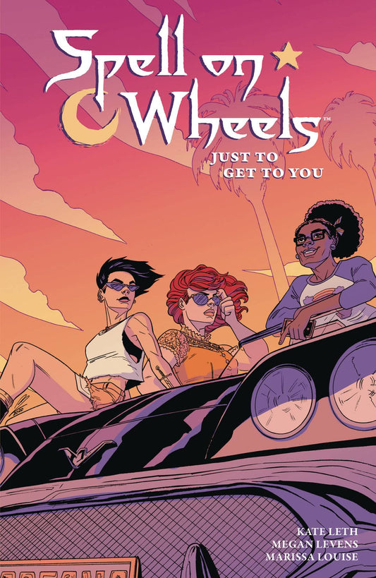 Spell on Wheels TP Vol 02 Just Get To You - State of Comics