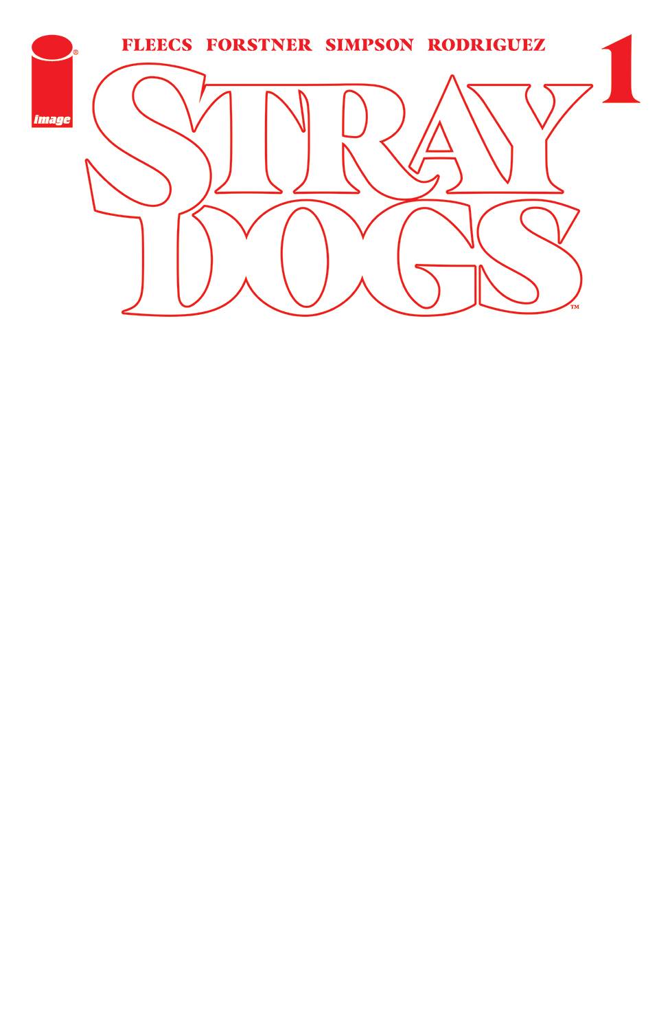 Stray Dogs #1 5th Ptg Cvr Blank Var (08/04/2021) - State of Comics