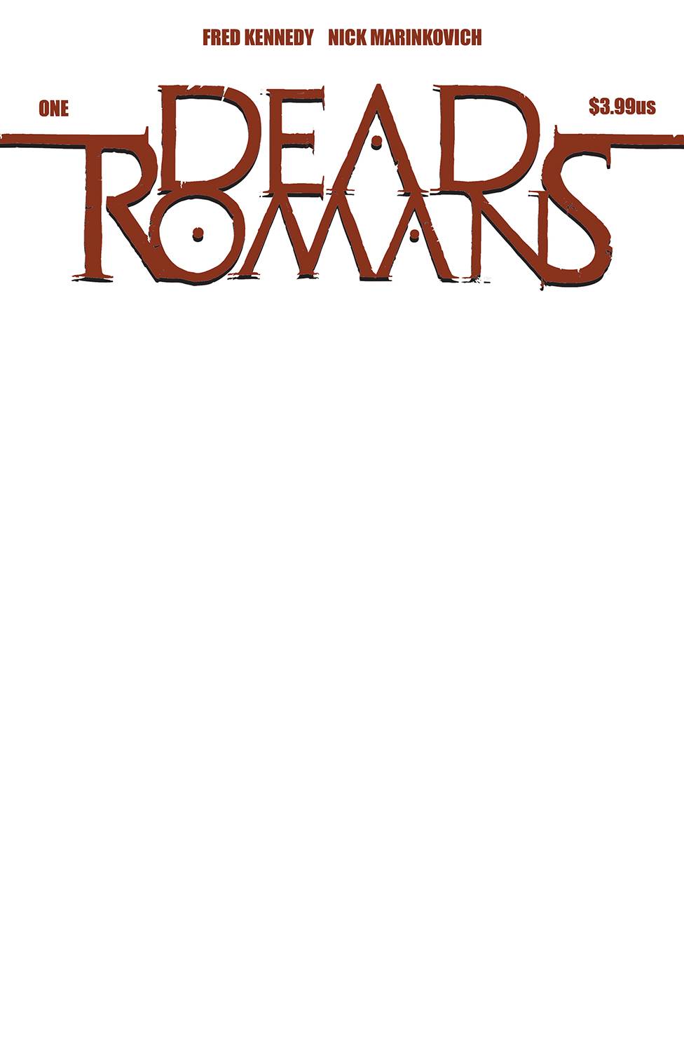 Dead Romans #1 (Of 6) Cvr F Blank Sketch Cvr (Mr) - State of Comics